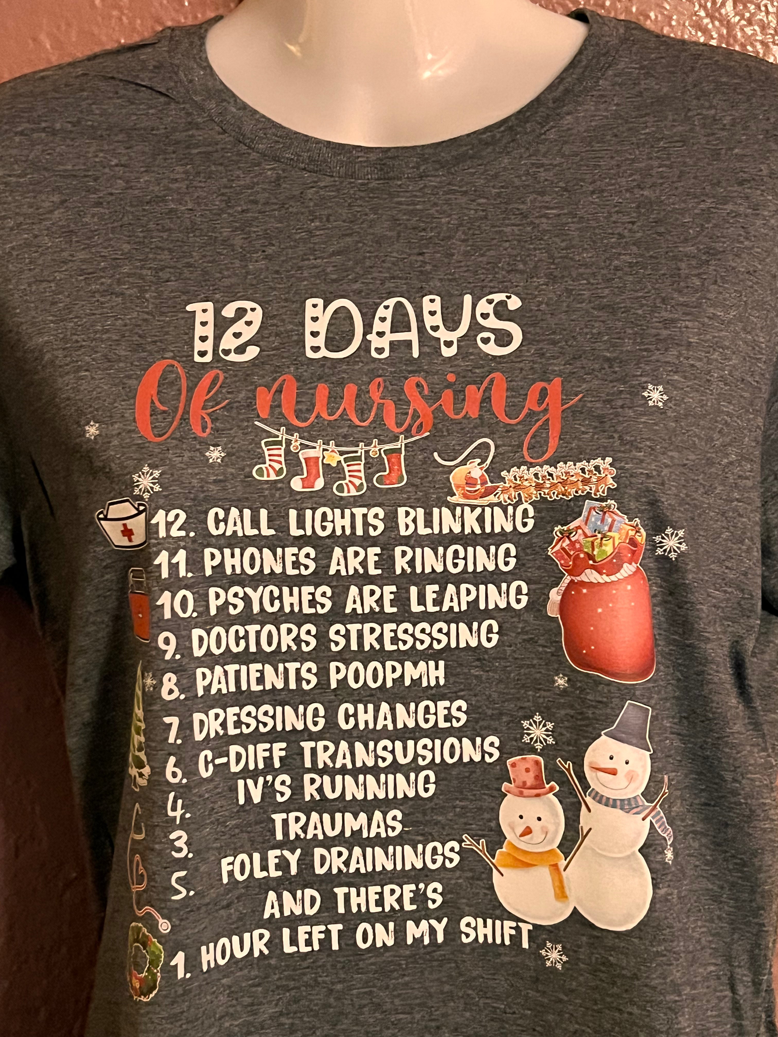 T-Shirt with 12 Days of Nursing Design