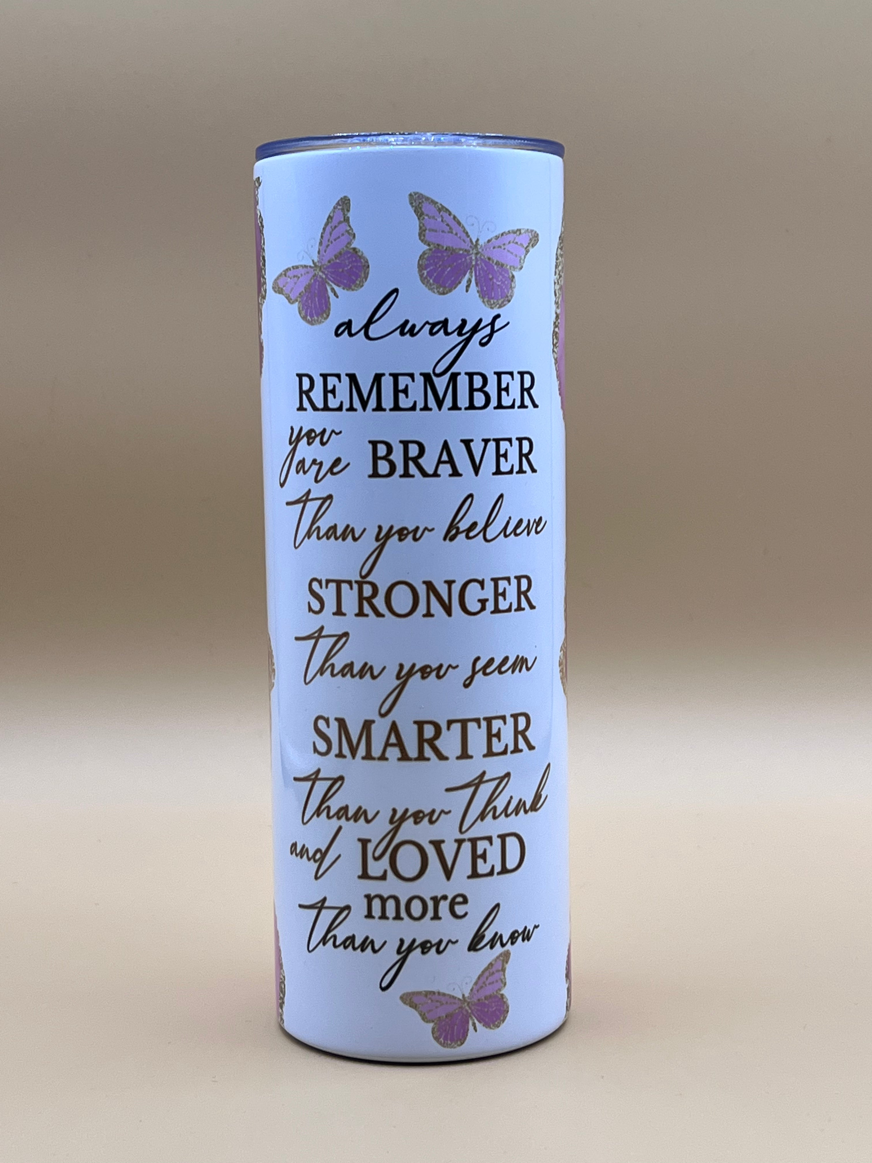 20 oz. Tumbler with “Always Remember” Design