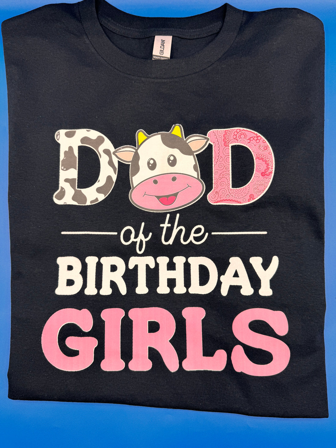 T-Shirt with Dad of the Birthday Girls Cow Design