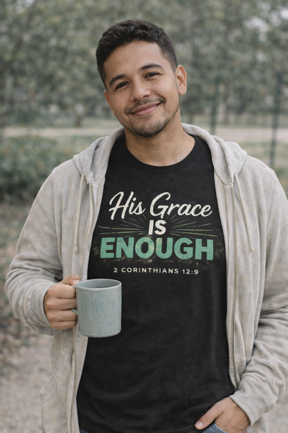 🌿 His Grace Is Enough – Christian Scripture T-Shirt (2 Corinthians 12:9)