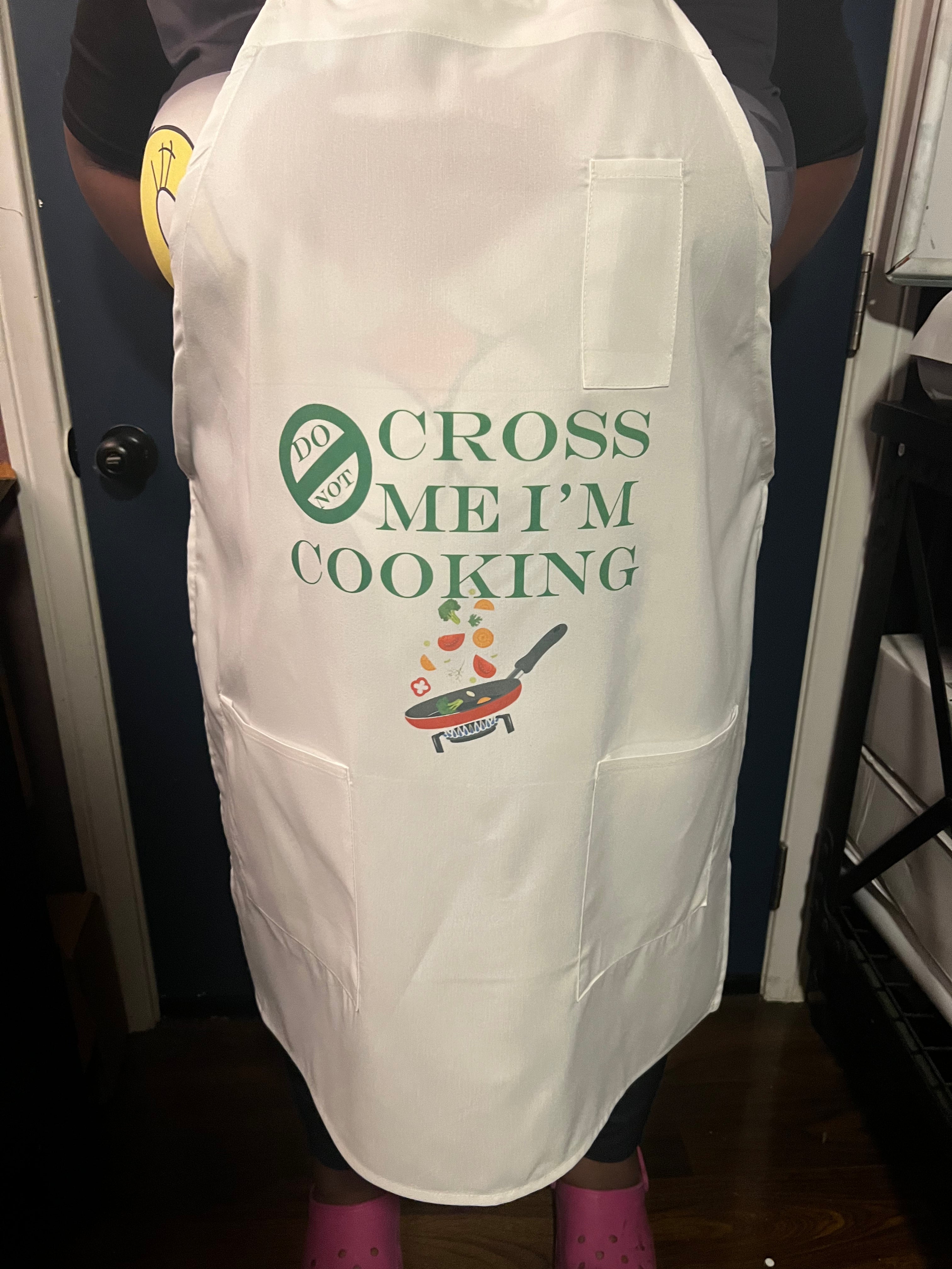 Apron with a frying pan and “Do Not Cross Me I’m Cooking”