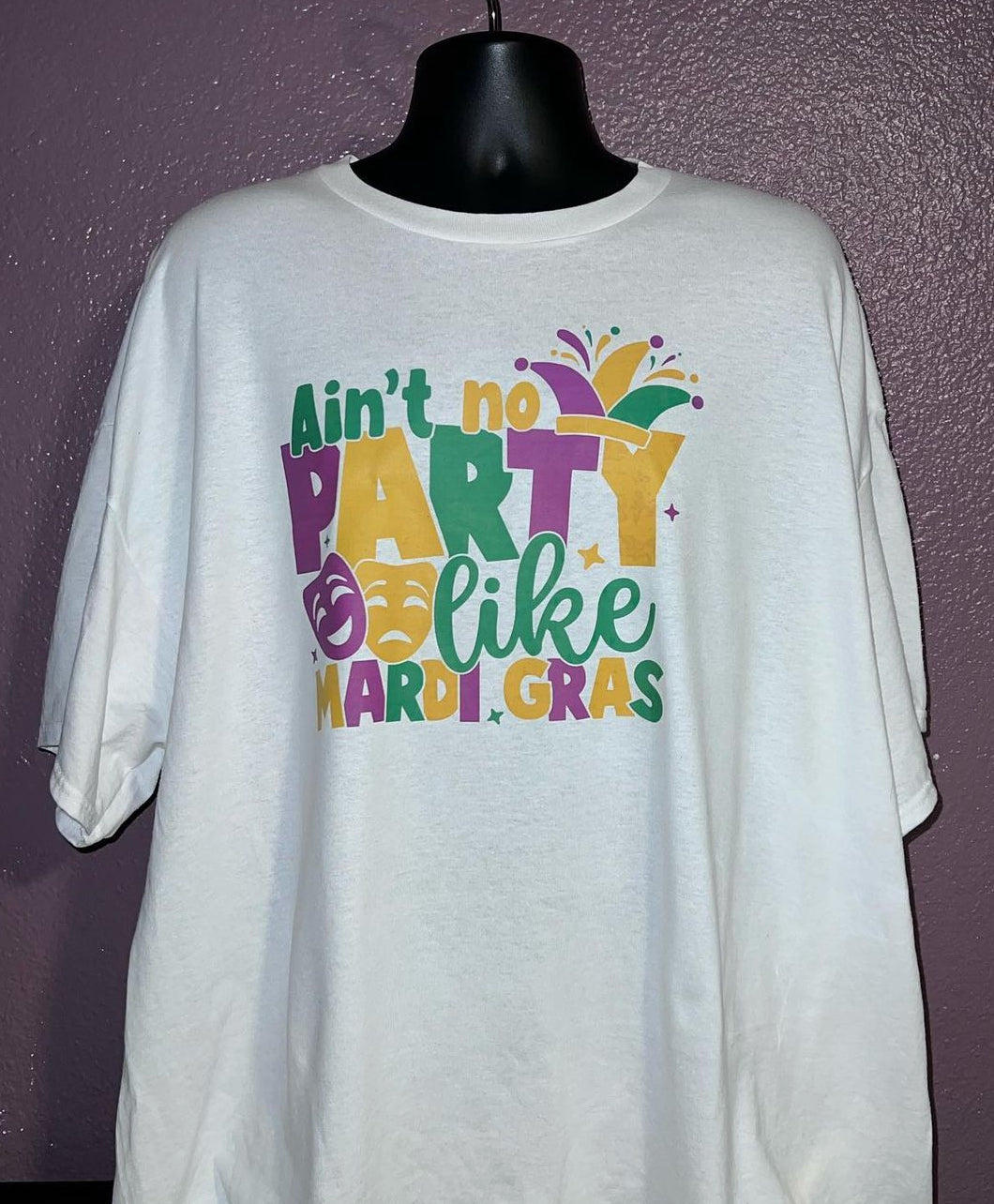 T-Shirt with Ain’t No Party Like Mardi Gras