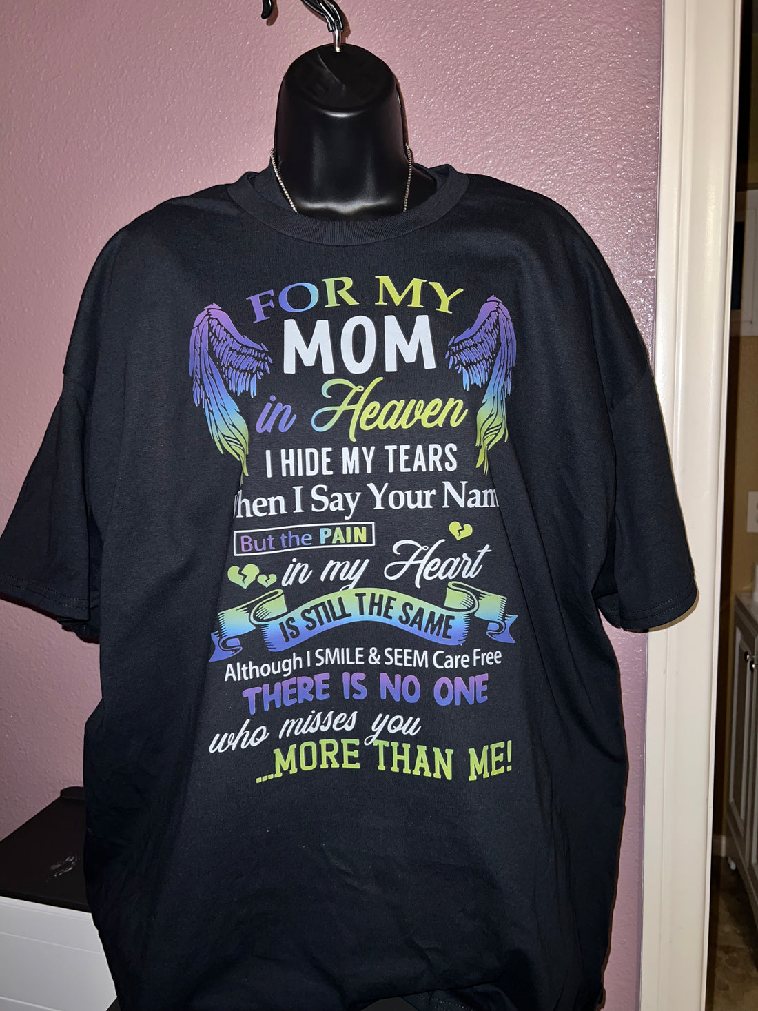 T-Shirt with &quot;My Mom in Heaven &quot; Graphic Design