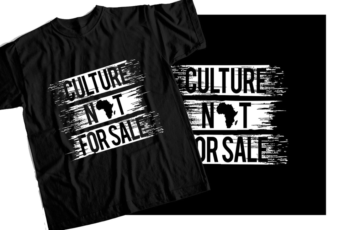 T-Shirt with Culture Not For Sale Graphic Design