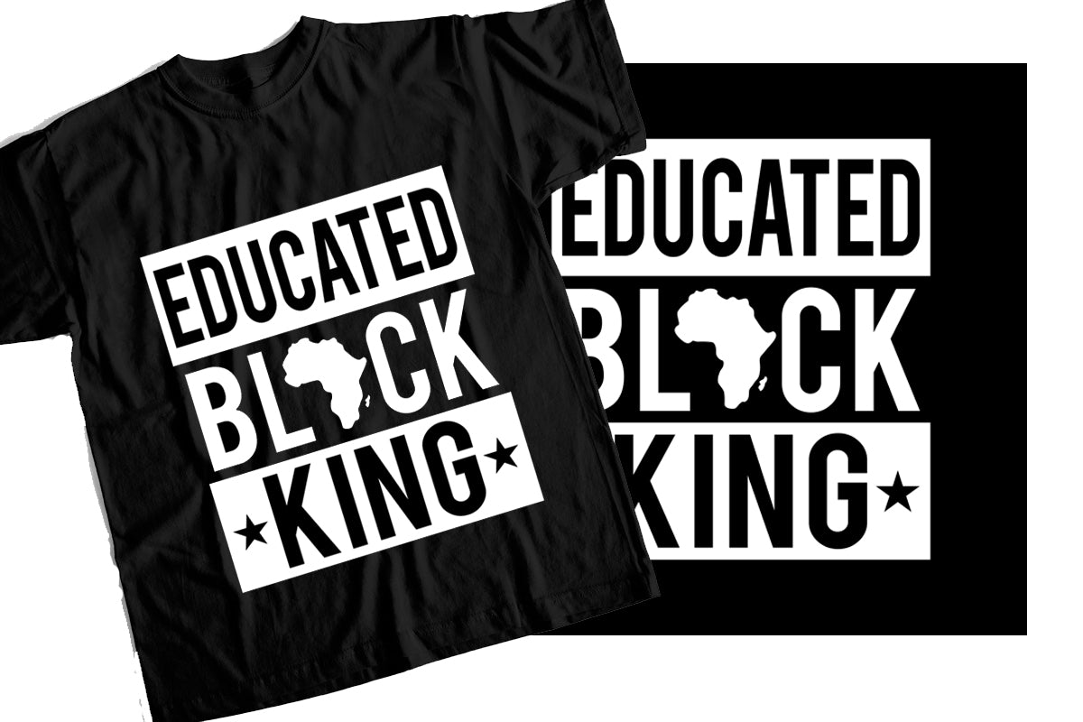 T-Shirt with Educated Black King Graphic Design